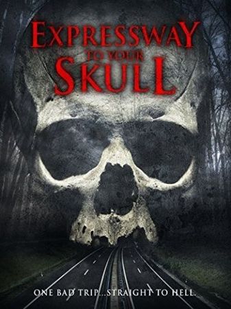 Смотреть фильм Expressway to Your Skull